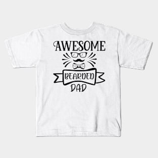 Awesome Bearded Dad Kids T-Shirt